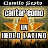Cantar Como un Idolo Latino: Camilo Sesto (Karaoke Versions)
