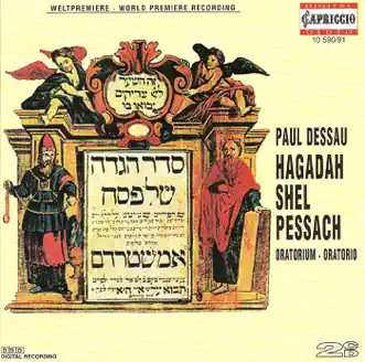 Dessau, P.: Haggada (Sung in German) by Alfred Muff, Matthias Holle, Bernd Weikl, Yvi Janicke, Johann Tilli, North German Radio Chorus, Gerd Albrecht, Gabriel Sade, Philharmonisches Staatsorchester Hamburg, Jochen Schmeckenbecher, Sabine Ritterbusch, Peter Galliard, Renate Spingler, Carl Maria von Weber Men's Choir, Berlin & Hamburg Alsterspatzen album reviews, ratings, credits