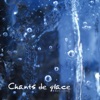 Chants de glace