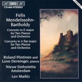 Mendelssohn: Concertos for Two Pianos by Roland Pöntinen, Love Derwinger, Lev Markiz & Amsterdam Sinfonietta album reviews, ratings, credits