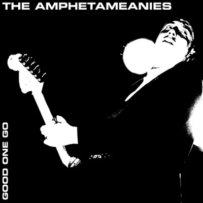 Good One Go (Single) - The Amphetameanies