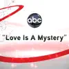 Love Is A Mystery - Single album lyrics, reviews, download