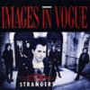 Images In Vogue - Strangers