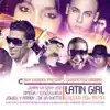 Latin Girl (Chosen Few Urbano Remix) [feat. Omega, Cosculluela, Jowell Y Randy, De La Ghetto & Boy Wonder] song lyrics