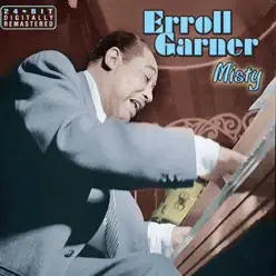 Misty - Erroll Garner Misty - Erroll Garner