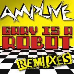 Gary Is a Robot Remixes - EP by Amp Live album reviews, ratings, credits