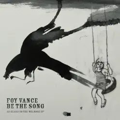 Be the Song - Single - Foy Vance