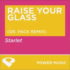 Raise Your Glass (Dr. Pack Remix) - Single by Power Music Workout album reviews, ratings, credits