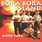 E fenua - Bora Bora Island lyrics