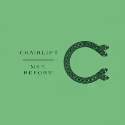 Met Before - Single - Chairlift