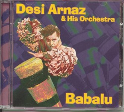 Desi Arnaz & Desi Arnaz and His Orchestra - Babalu