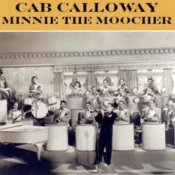 Minnie the Moocher - Single - Cab Calloway