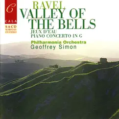 Ravel: Valley of the Bells, Jeux D'eau, Rapsodie Espagnole & Le Gibet by Philharmonic Orchestra, Geoffrey Simon & Gwendolyn Mok album reviews, ratings, credits