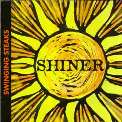 Shiner by Swinging Steaks album reviews, ratings, credits