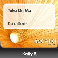 Take On Me - Single - Katty B Take On Me - Single - Katty B