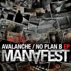 Avalanche - No Plan B EP - Manafest