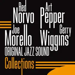 Original Jazz Sound: Collections - Art Pepper Original Jazz Sound: Collections - Art Pepper