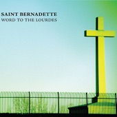 Saint Bernadette - Don't Take This Away