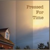 Pressed for Time