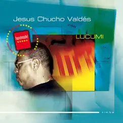 Jesus Chucho Valdes Lucumi (Piano Solo) by Chucho Valdés album reviews, ratings, credits