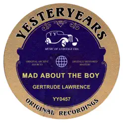Mad About The Boy - Gertrude Lawrence Mad About The Boy - Gertrude Lawrence