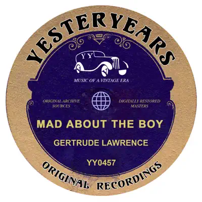 Mad About The Boy - Gertrude Lawrence Mad About The Boy - Gertrude Lawrence