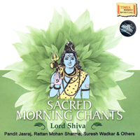 Various Artists - Sacred Morning Chants – Lord Shiva artwork