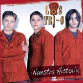Los Tri-O - Canciones Del Alma Medley (Album Version)