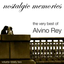 The Very Best of Alvino Rey (Nostalgic Memories Volume 92) - Alvino Rey