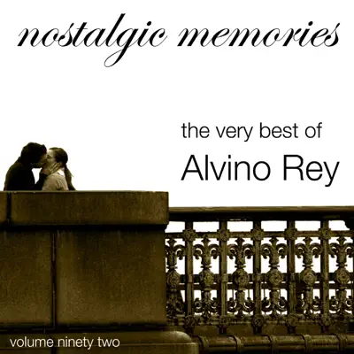 The Very Best of Alvino Rey (Nostalgic Memories Volume 92) - Alvino Rey The Very Best of Alvino Rey (Nostalgic Memories Volume 92) - Alvino Rey