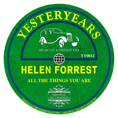 All the Things You Are - Helen Forrest All the Things You Are - Helen Forrest
