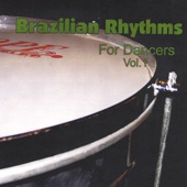Brazilian Rhythms For Dancers Vol. 1 artwork