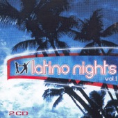 Latino Nights, Vol. 1 - The Best of Latino Music artwork