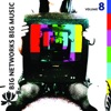 Big Networks, Big Music, Vol. 8
