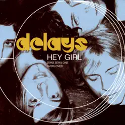 Hey Girl - EP - Delays