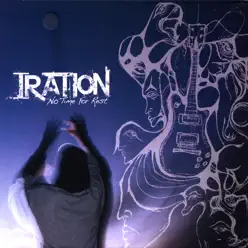 No Time for Rest - Iration