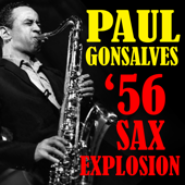 56 Sax Explosion - Paul Gonsalves