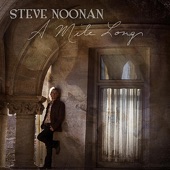Steve Noonan - There Will Come a New Dawn