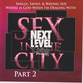 Single saved and having sex