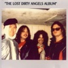 The Lost Dirty Angels Album