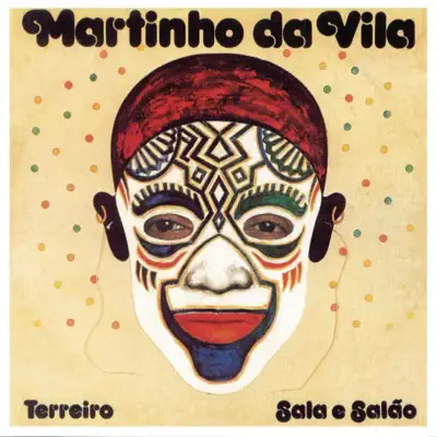 Terreiro, Sale e Salão - Martinho da Vila