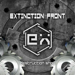 lataa albumi Extinction Front - Destruction Show