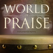 World of Praise - Instrumental Hymns artwork