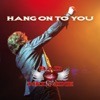 Hang On to You - Single