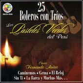 25 Boleros Con Trios - Los Pasteles Verdes del Peru