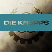 Die Krupps - The Great Divide (Too Much History Version)