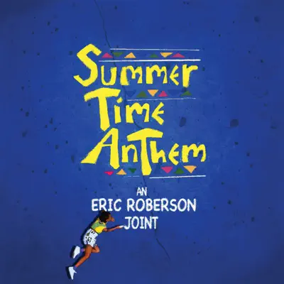 Summertime Anthem (feat. Chubb Rock) - Single - Eric Roberson