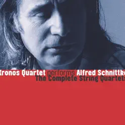 Schnittke: The Complete String Quartets - Kronos Quartet Schnittke: The Complete String Quartets - Kronos Quartet