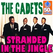 The Cadets - Stranded In The Jingle