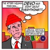 Devo Was Right About Everything
